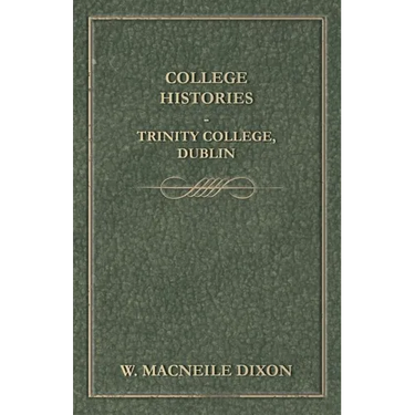 College Histories - Trinity College, Dublin