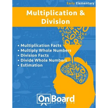 Multiplication and Division (early elementary): Multiplication Facts, Multiply Whole Numbers, Division Facts, Divide Whole Numbers, Estimation