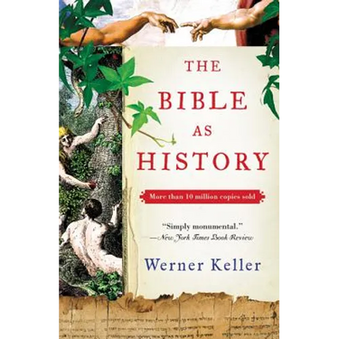 The Bible as History: Second Revised Edition