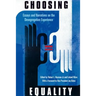 Choosing Equality: Essays and Narratives on the Desegregation Experience