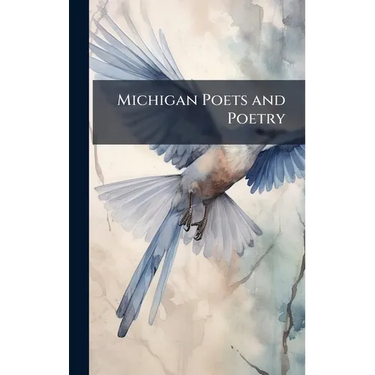 Michigan Poets and Poetry