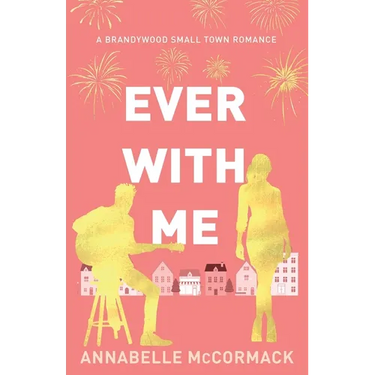 Ever With Me: Special Edition Illustrated Cover