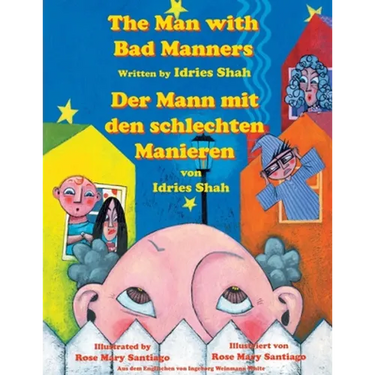 The Man with Bad Manners -- Der Mann mit den schlechten Manieren: Bilingual English-German Edition / Zweisprachige Ausgabe Englisch-Deutsch
