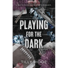 Playing for the Dark: A Why Choose Mafia Sports Romance