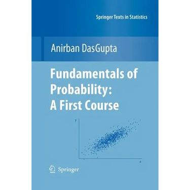 Fundamentals of Probability: A First Course
