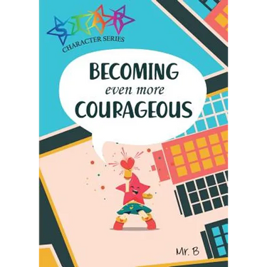 Becoming Even More Courageous