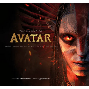 The Making of Avatar: Avatar, Avatar: The Way of Water, Avatar: Fire and Ash