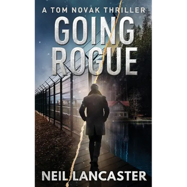 Going Rogue: A Tom Novak Thriller