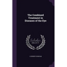 The Combined Treatment in Diseases of the Eye