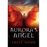 Aurora's Angel: A dark fantasy romance