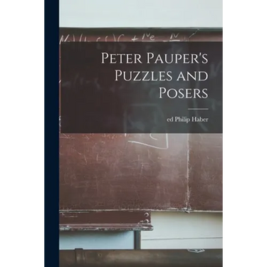 Peter Pauper's Puzzles and Posers