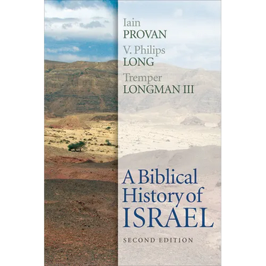 A Biblical History of Israel, Second Edition