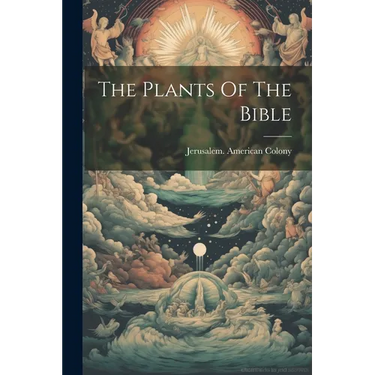 The Plants Of The Bible
