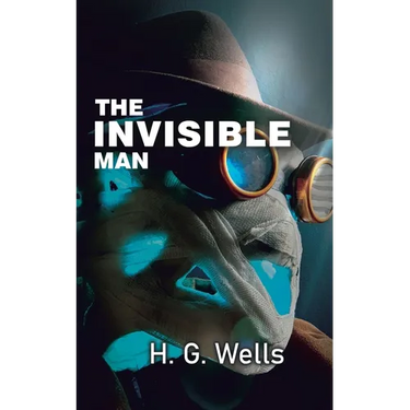 The Invisible Man: The Experiment Gone Wrong