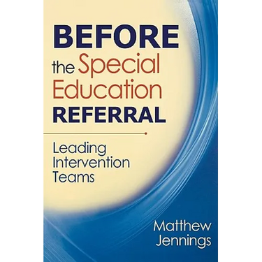Before the Special Education Referral: Leading Intervention Teams
