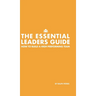 The Essential Leaders Guide