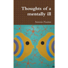 Thoughts of a mentally ill