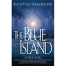 The Blue Island: Beyond Titanic--Voyage Into Spirit