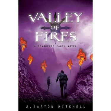 Valley of Fires: A Conquered Earth Novel