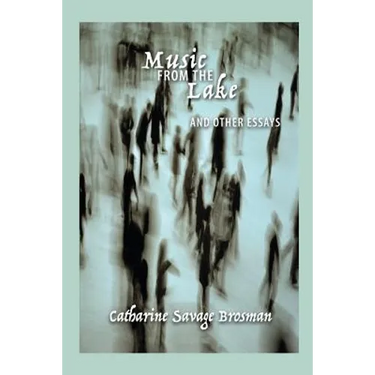 Music from the Lake: And Other Essays