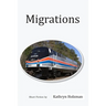 Migrations: Short Stories by Kathryn Holzman