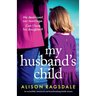 My Husband's Child: An incredibly emotional and heartbreaking family drama