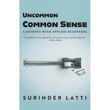 Uncommon Common Sense: A Journey with Applied Reasoning