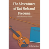 The Adventures of Rut Roh and Breonna: Rut Roh Goes to School