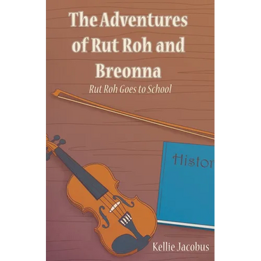 The Adventures of Rut Roh and Breonna: Rut Roh Goes to School