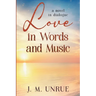 Love in Words and Music a Novel in Dialogue