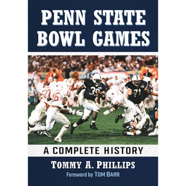 Penn State Bowl Games: A Complete History