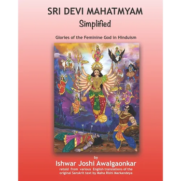 Sri Devi Mahatmyam for Kids: Glories of the Feminine God in Hinduism