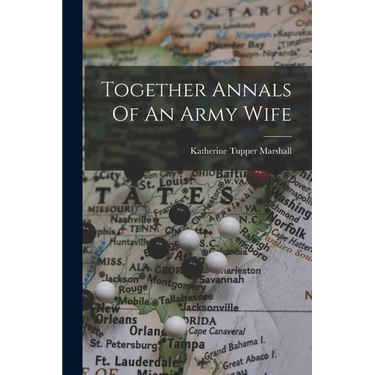 Together Annals Of An Army Wife
