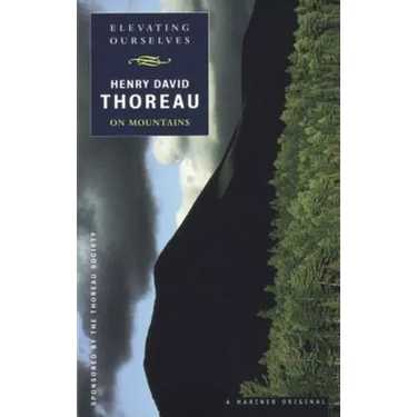 Elevating Ourselves: Thoreau on Mountains