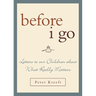 Before I Go: Letters to Our Children about What Really Matters