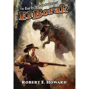 The Early Adventures of El Borak