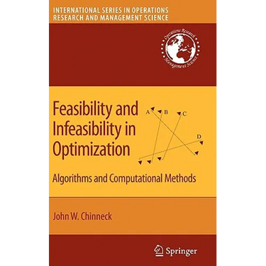 Feasibility and Infeasibility in Optimization:: Algorithms and Computational Methods