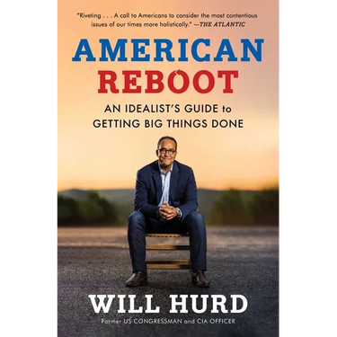 American Reboot: An Idealist's Guide to Getting Big Things Done