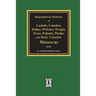Biographical Memoirs of Laclede, Camden, Dallas, Webster, Wright, Texas, Pulaski, Phelps, and Dent Counties Missouri