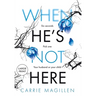 When He's Not Here: (Large Print Hardback Edition)