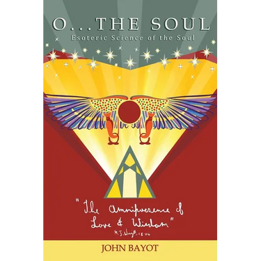 O... The Soul: Esoteric Science of the Soul