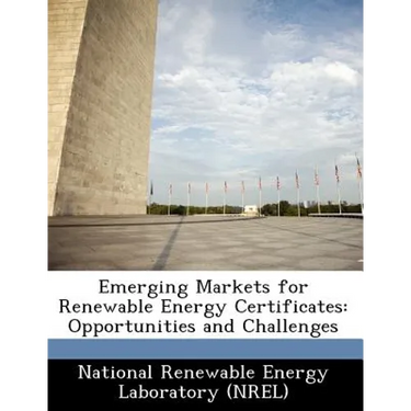 Emerging Markets for Renewable Energy Certificates: Opportunities and Challenges