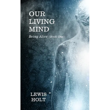 Our Living Mind