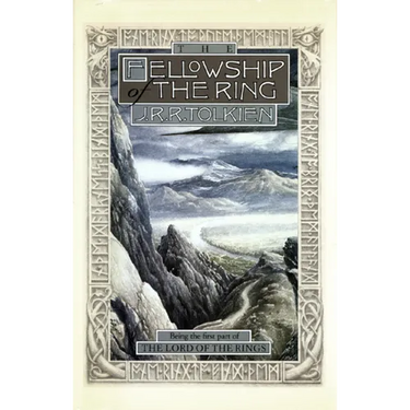 The Fellowship of the Ring: Being the First Part of the Lord of the Rings