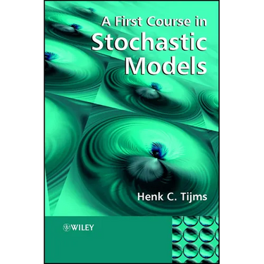 A First Course in Stochastic Models