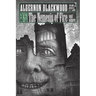 The Nemesis of Fire and Others: Collected Short Fiction of Algernon Blackwood, Volume 2