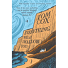 Everything Will Swallow You: From the Sunday Times-Bestselling Author