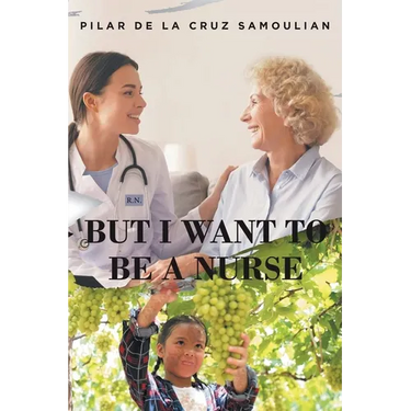 But I Want to Be a Nurse
