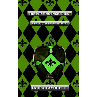 The Missing Ingredient: A Charlotte Reade Mystery