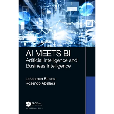 AI Meets Bi: Artificial Intelligence and Business Intelligence